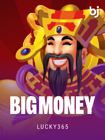 Big money
